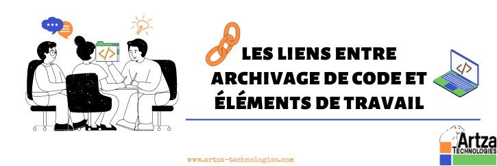 Gestion des liens entre un archivage de code et un élément de travail dans un projet Azure DevOps