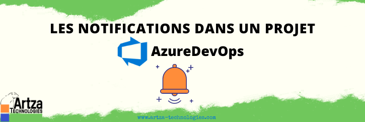 Notifications et abonnements d'un projet Azure DevOps