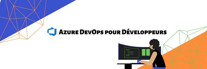 Azure DevOps pour Développeurs