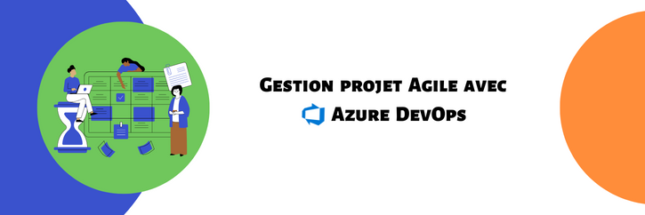 Gestion projet Agile avec Azure DevOps