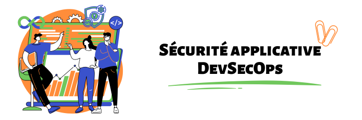 Sécurité Applicative DevSecOps